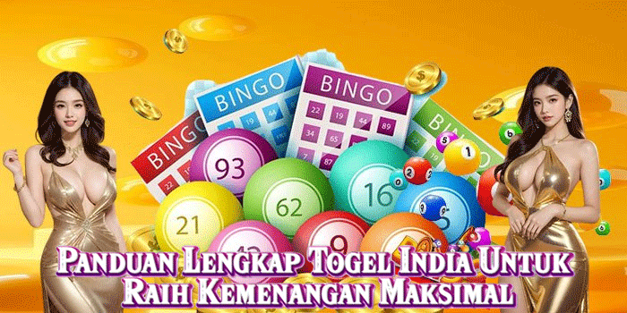 Panduan Lengkap Togel India Untuk Raih Kemenangan Maksimal