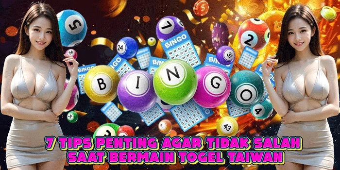 7 Tips Penting Agar Tidak Salah Saat Bermain Togel Taiwan
